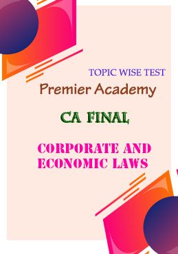 CA Final- Corporate and Economic Laws